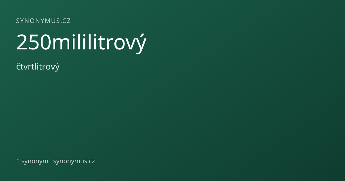 Náhled odkazu: 250mililitrový