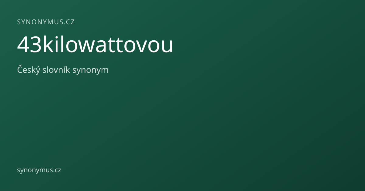 Náhled odkazu: 43kilowattovou