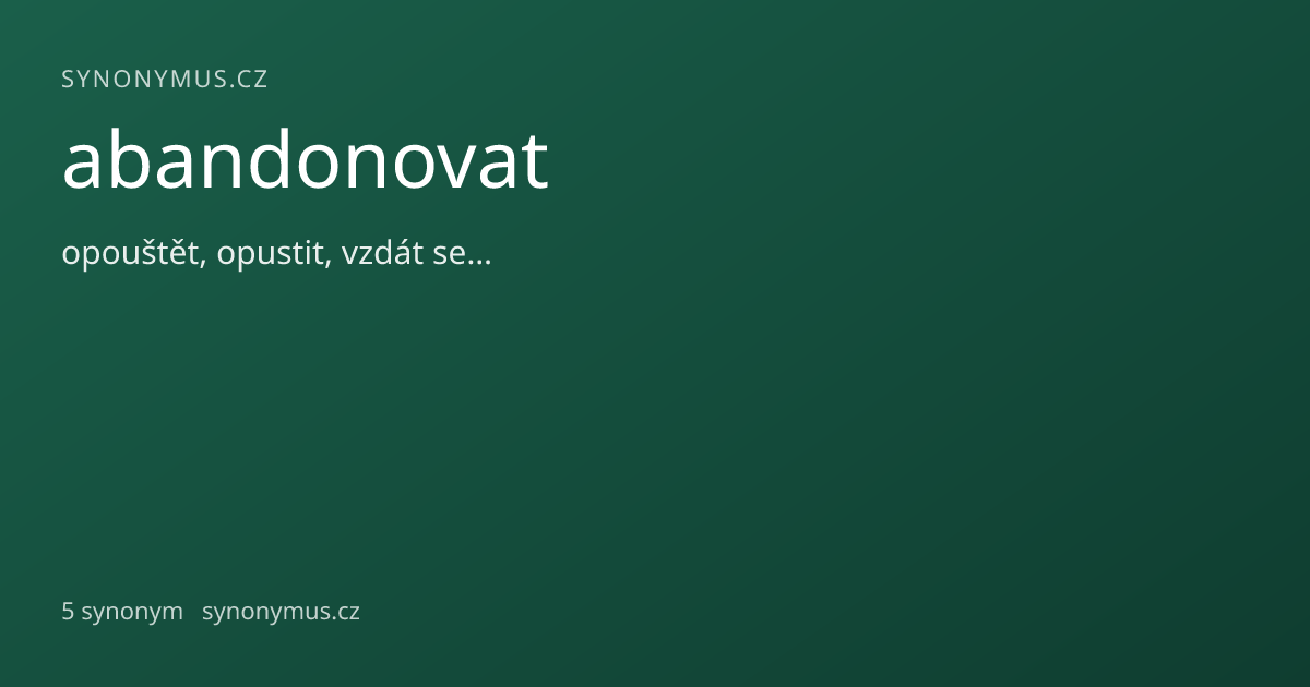 Náhled odkazu: abandonovat