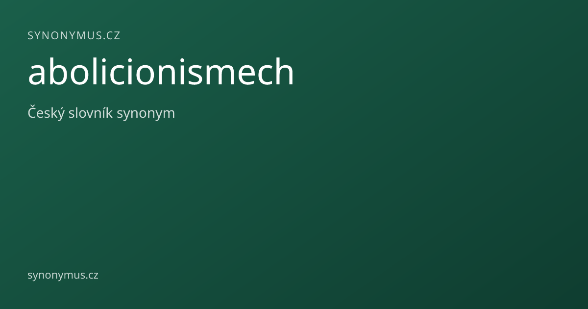 Náhled odkazu: abolicionismech