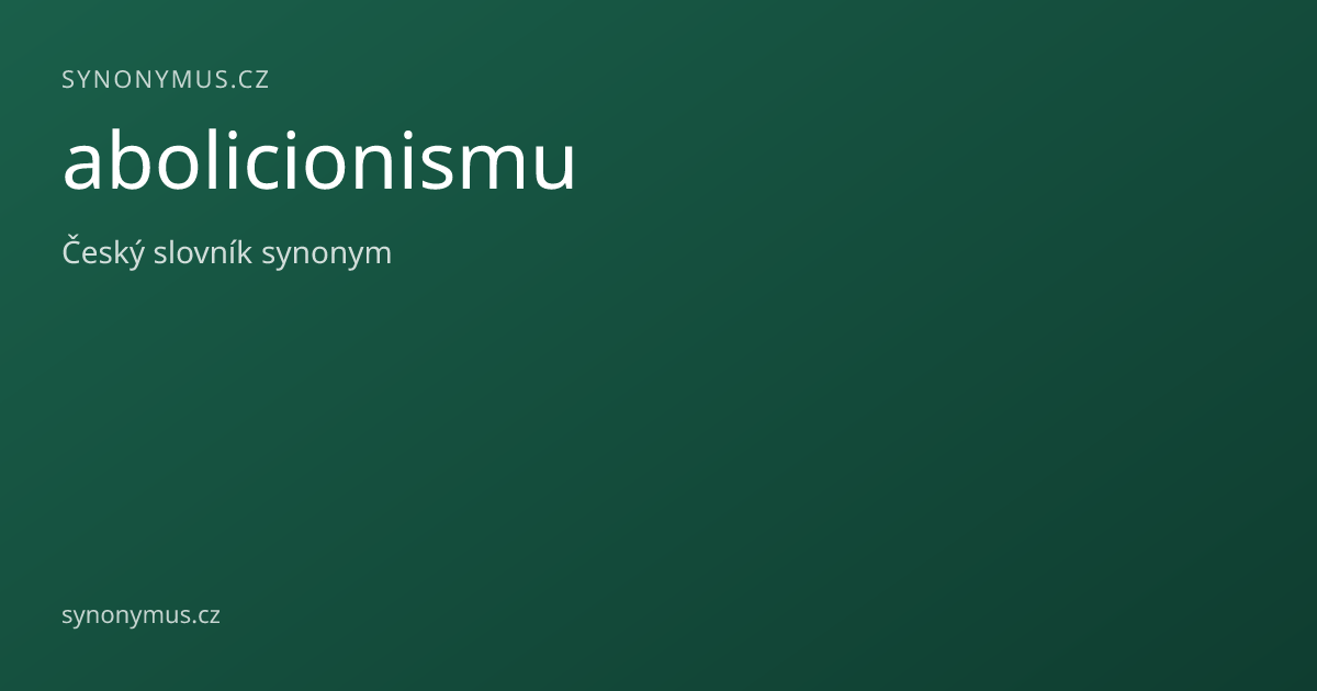 Náhled odkazu: abolicionismu