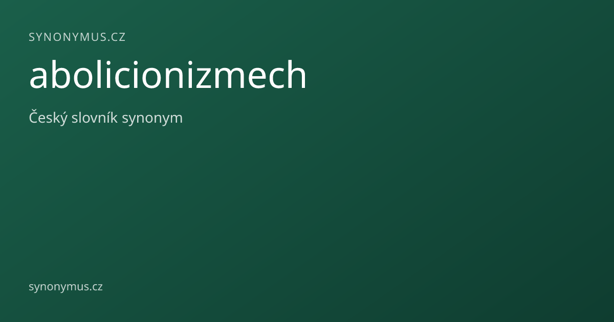 Náhled odkazu: abolicionizmech