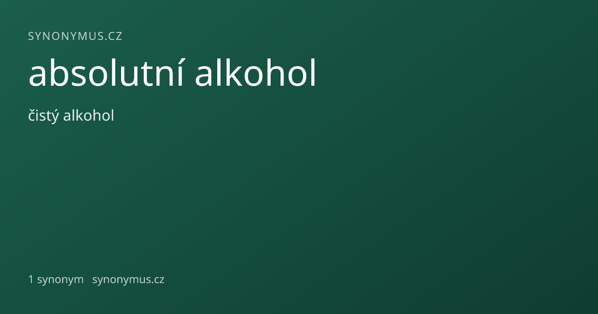 Náhled odkazu: absolutní alkohol