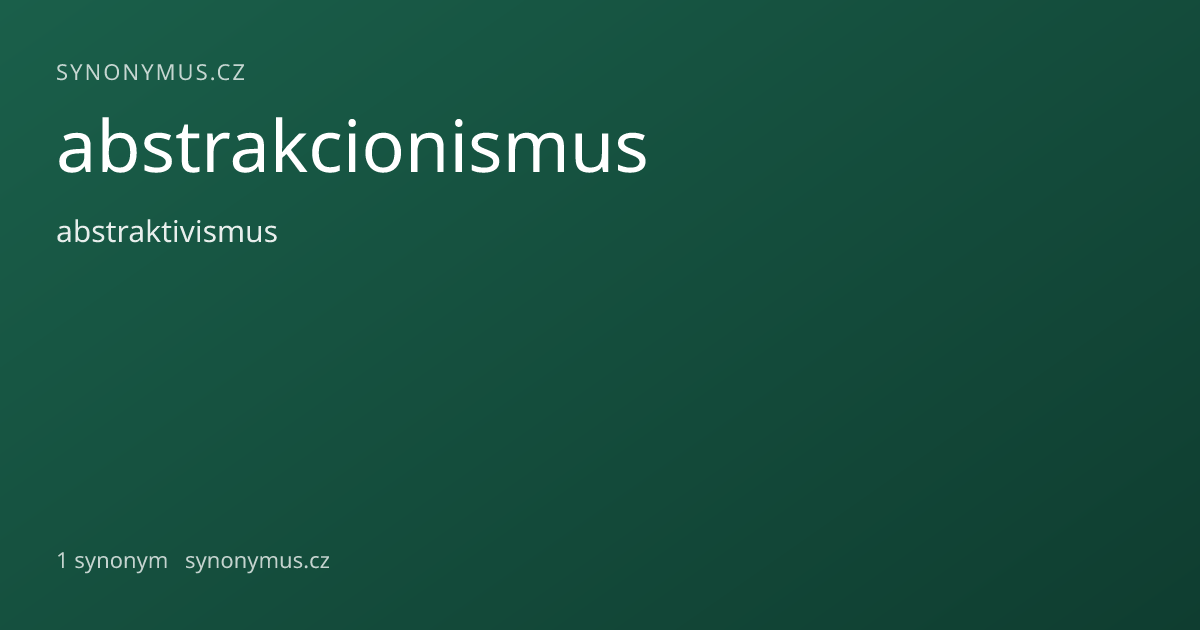 Náhled odkazu: abstrakcionismus