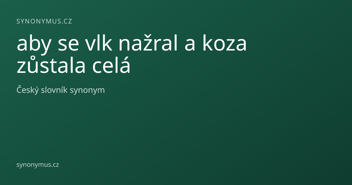 Náhled odkazu: aby se vlk nažral a koza zůstala celá