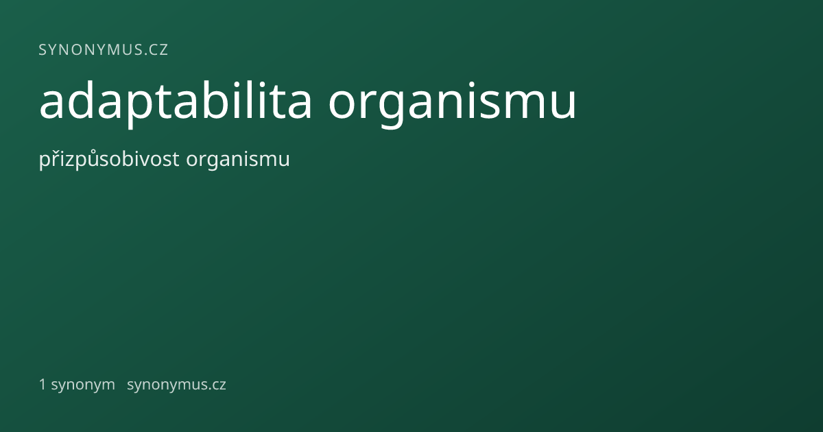 Náhled odkazu: adaptabilita organismu