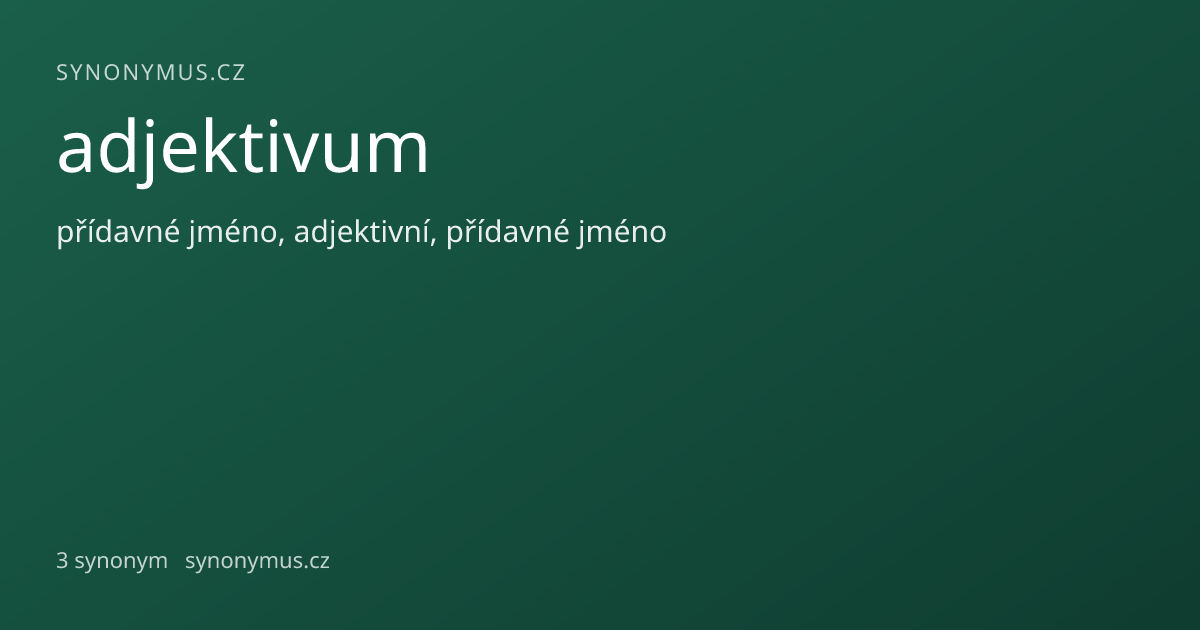 Náhled odkazu: adjektivum