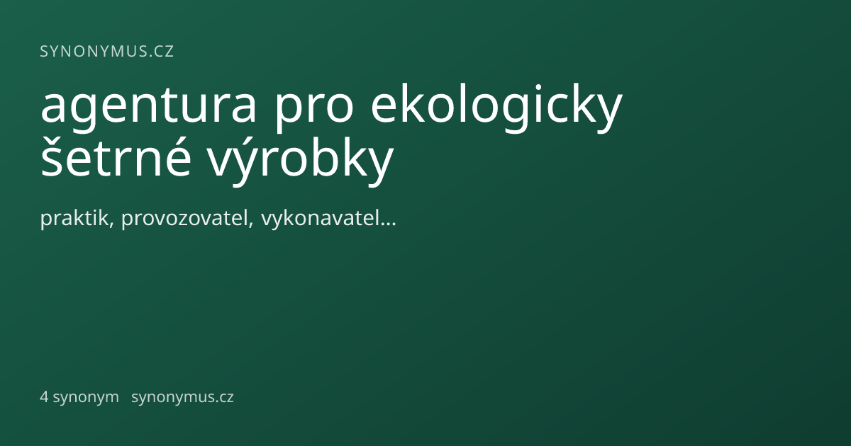 Náhled odkazu: agentura pro ekologicky šetrné výrobky