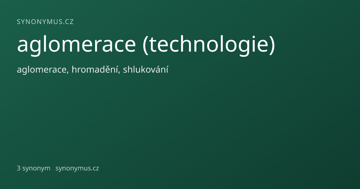 Náhled odkazu: aglomerace (technologie)