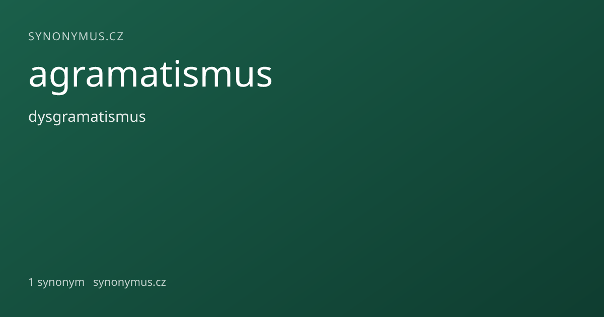 Náhled odkazu: agramatismus