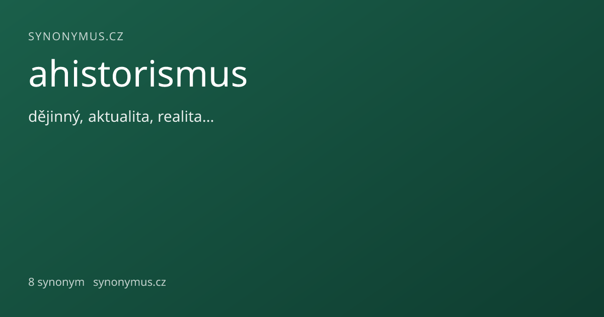 Náhled odkazu: ahistorismus