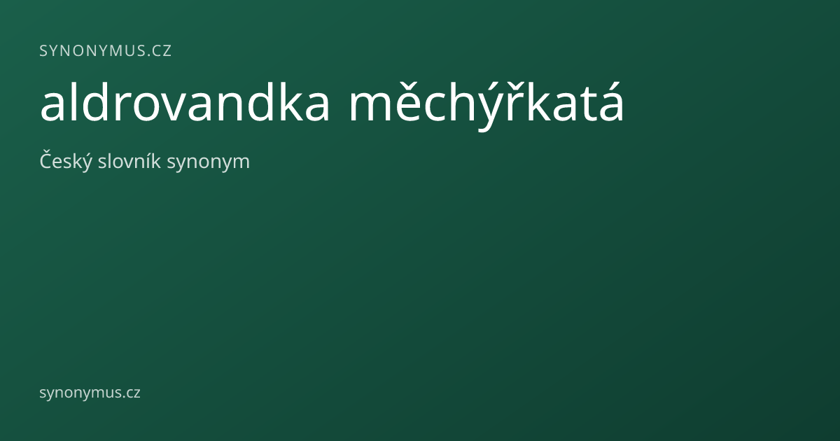 Náhled odkazu: aldrovandka měchýřkatá