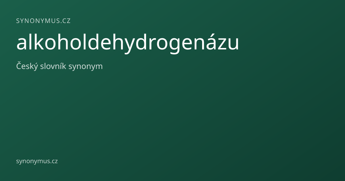 Náhled odkazu: alkoholdehydrogenázu