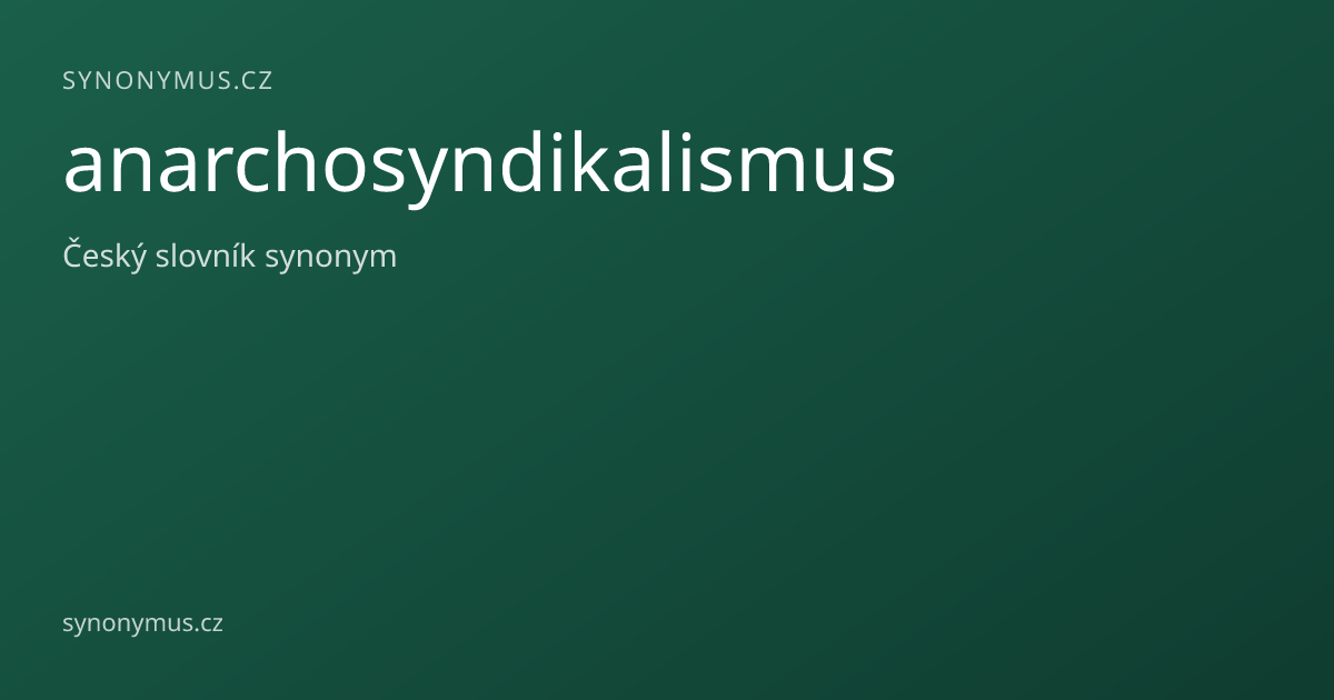 Náhled odkazu: anarchosyndikalismus