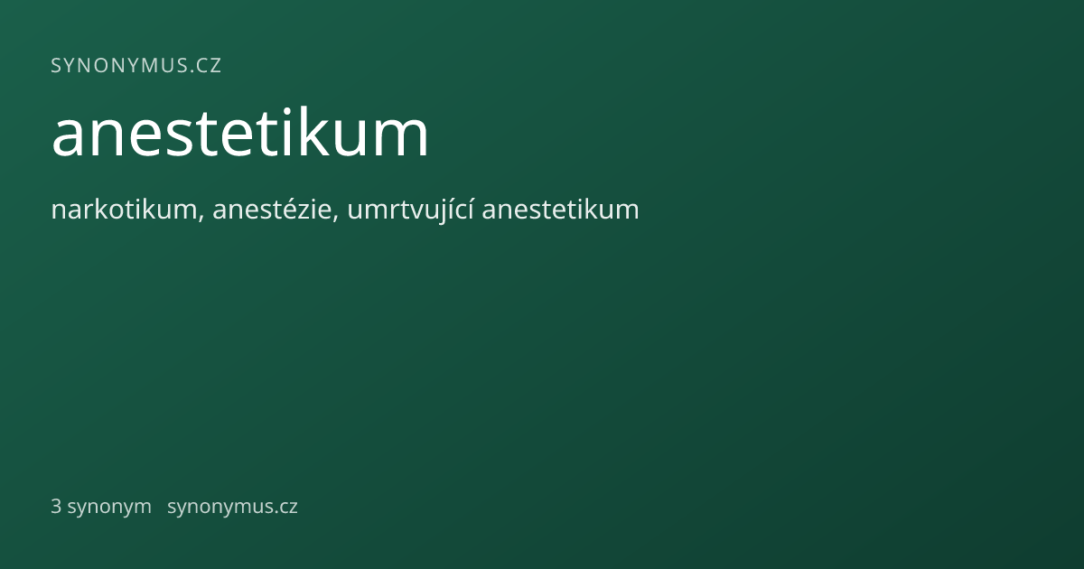 Náhled odkazu: anestetikum