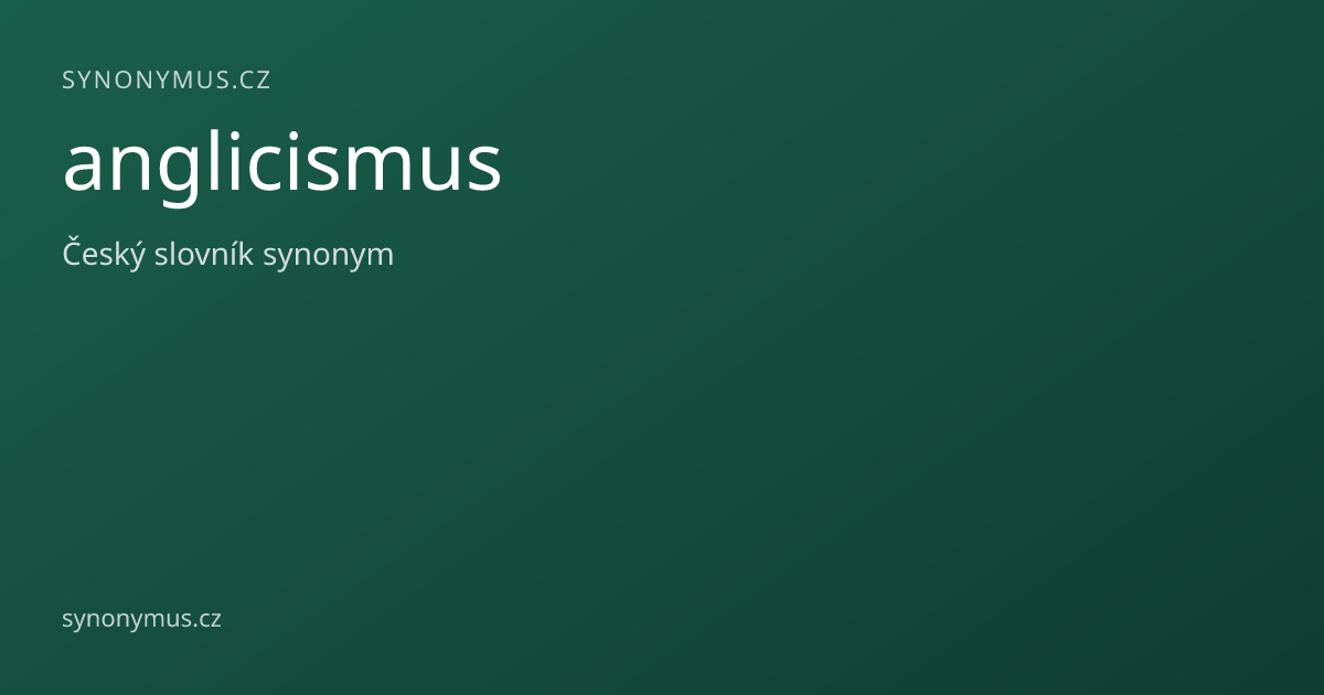 Náhled odkazu: anglicismus