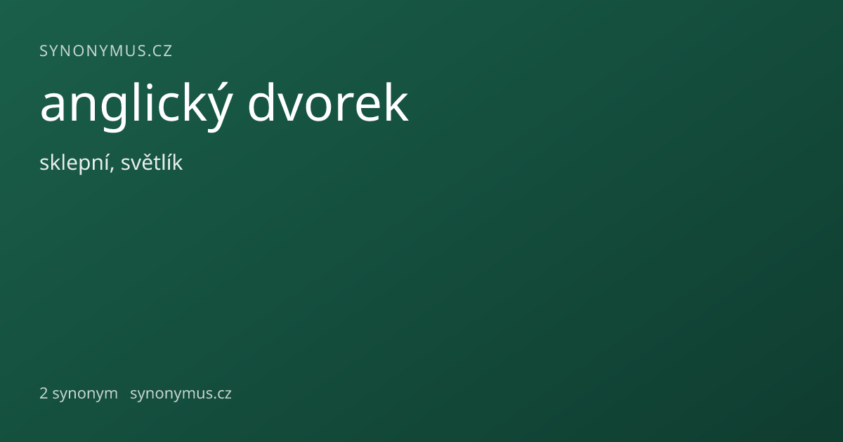 Náhled odkazu: anglický dvorek