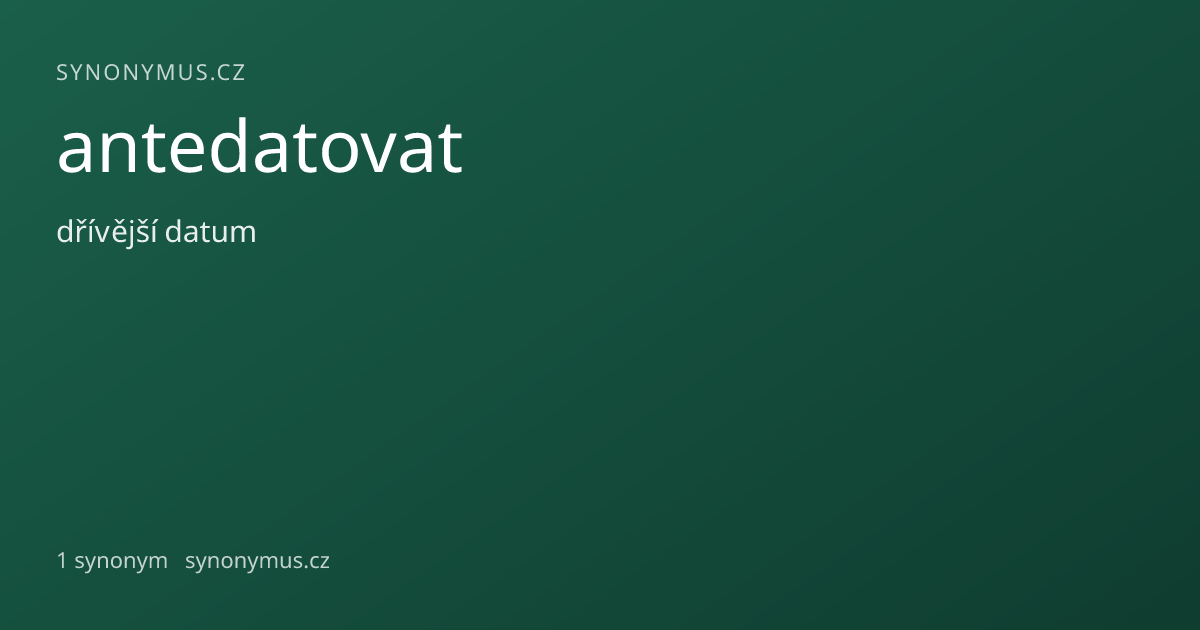 Náhled odkazu: antedatovat