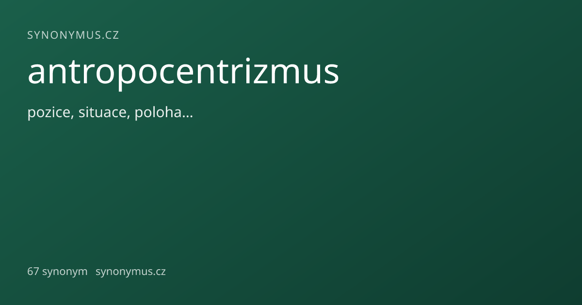 Náhled odkazu: antropocentrizmus