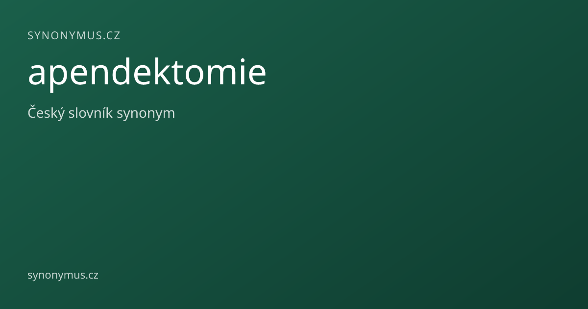 Náhled odkazu: apendektomie