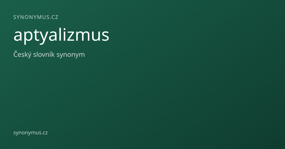 Náhled odkazu: aptyalizmus
