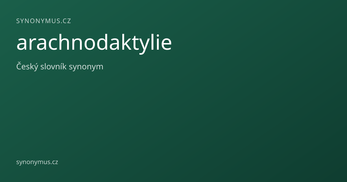 Náhled odkazu: arachnodaktylie