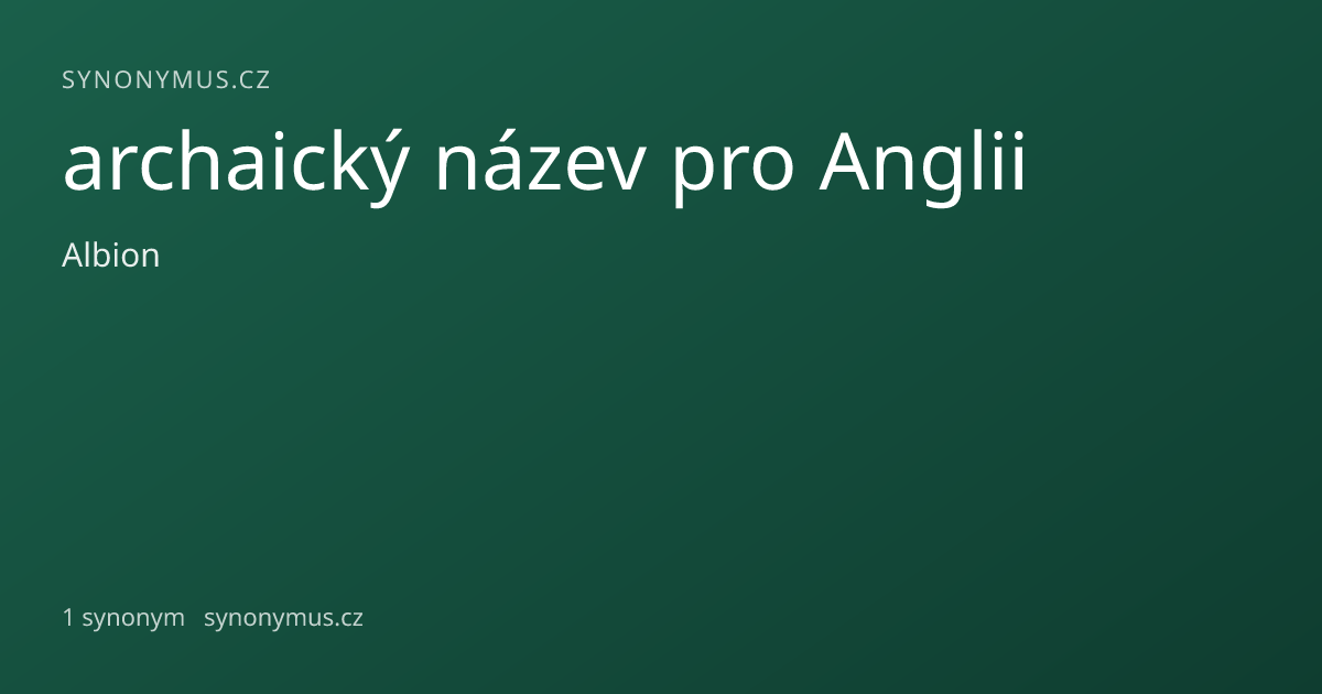 Náhled odkazu: archaický název pro Anglii