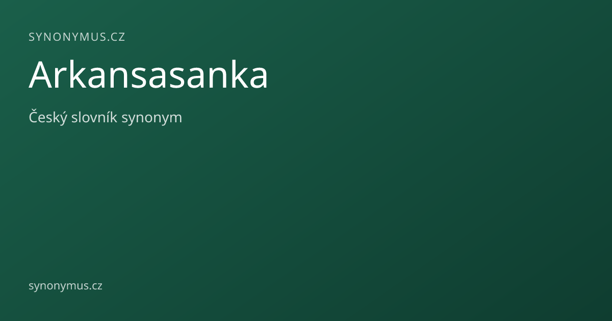 Náhled odkazu: Arkansasanka