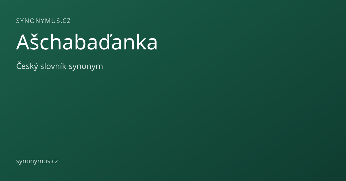 Náhled odkazu: Ašchabaďanka