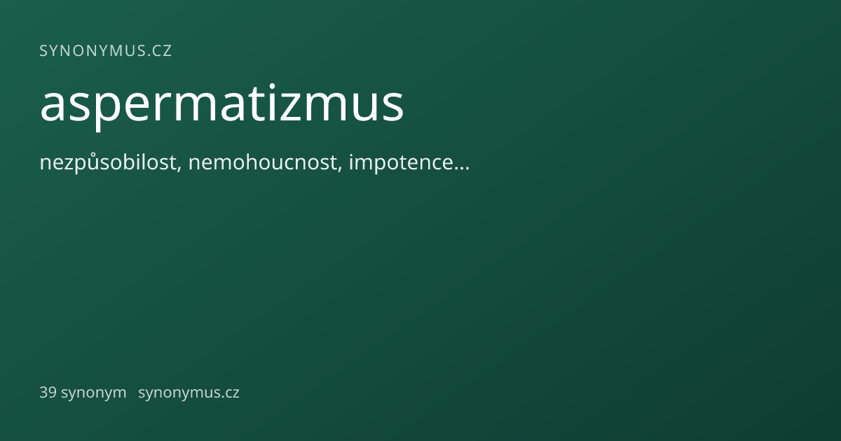 Náhled odkazu: aspermatizmus