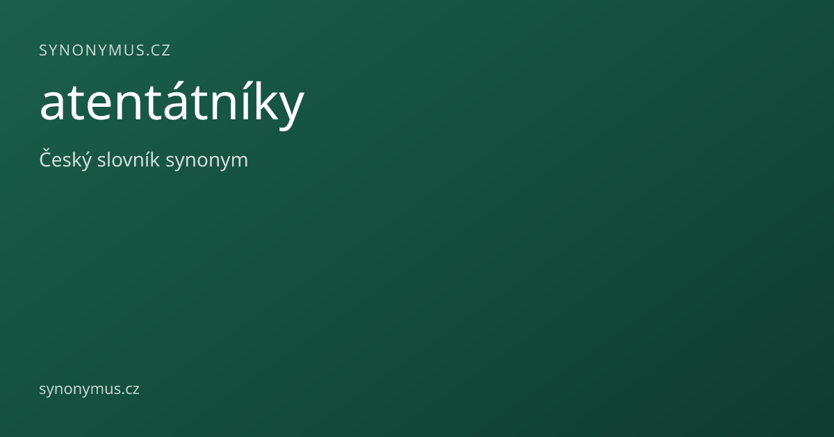 Náhled odkazu: atentátníky