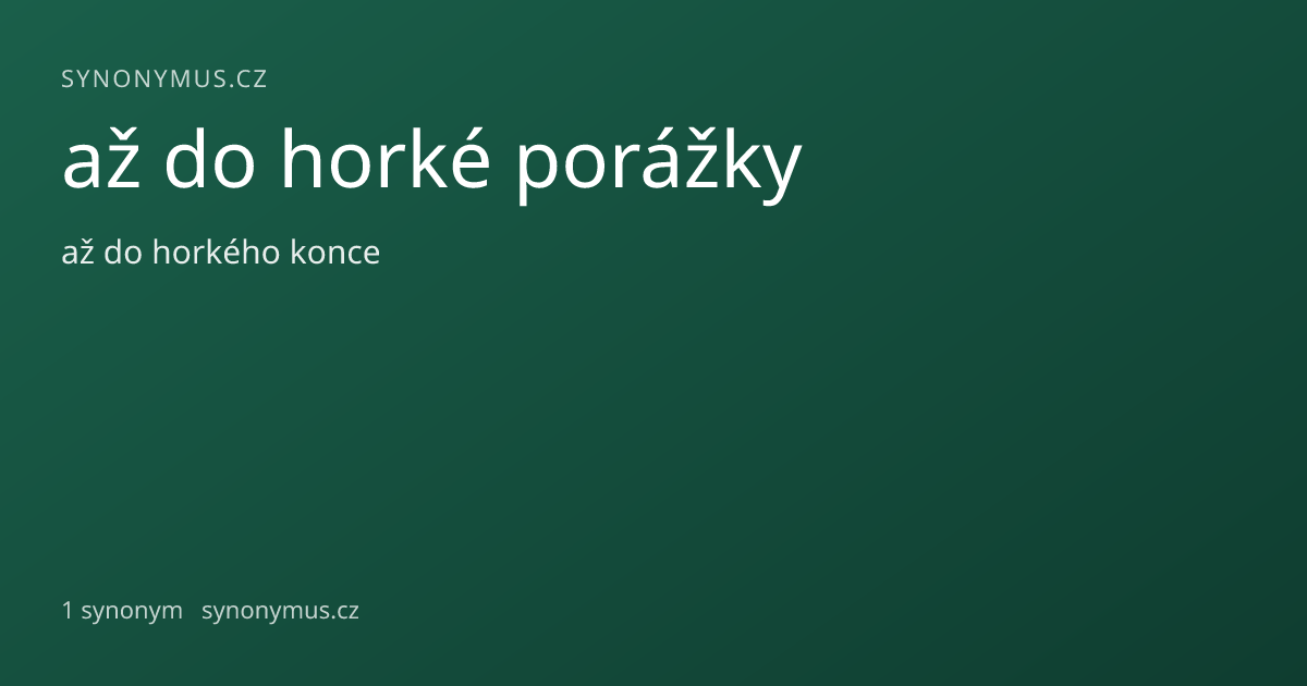 Náhled odkazu: až do horké porážky