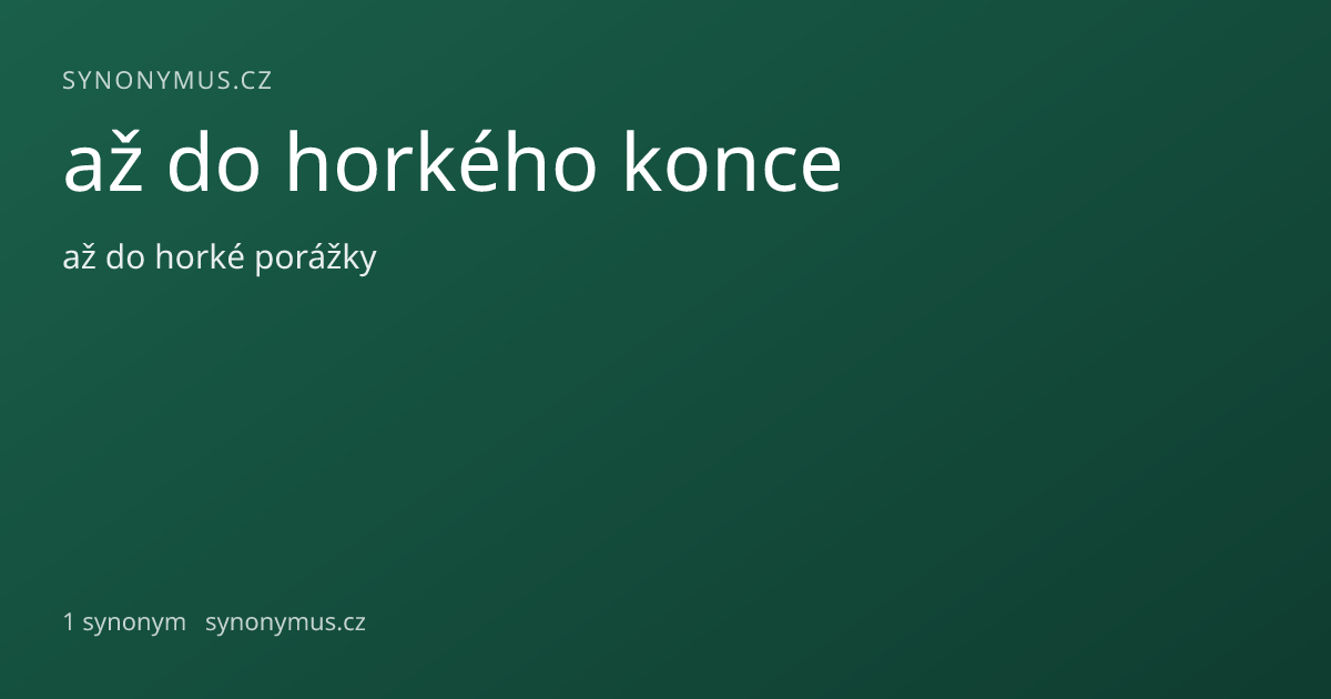 Náhled odkazu: až do horkého konce
