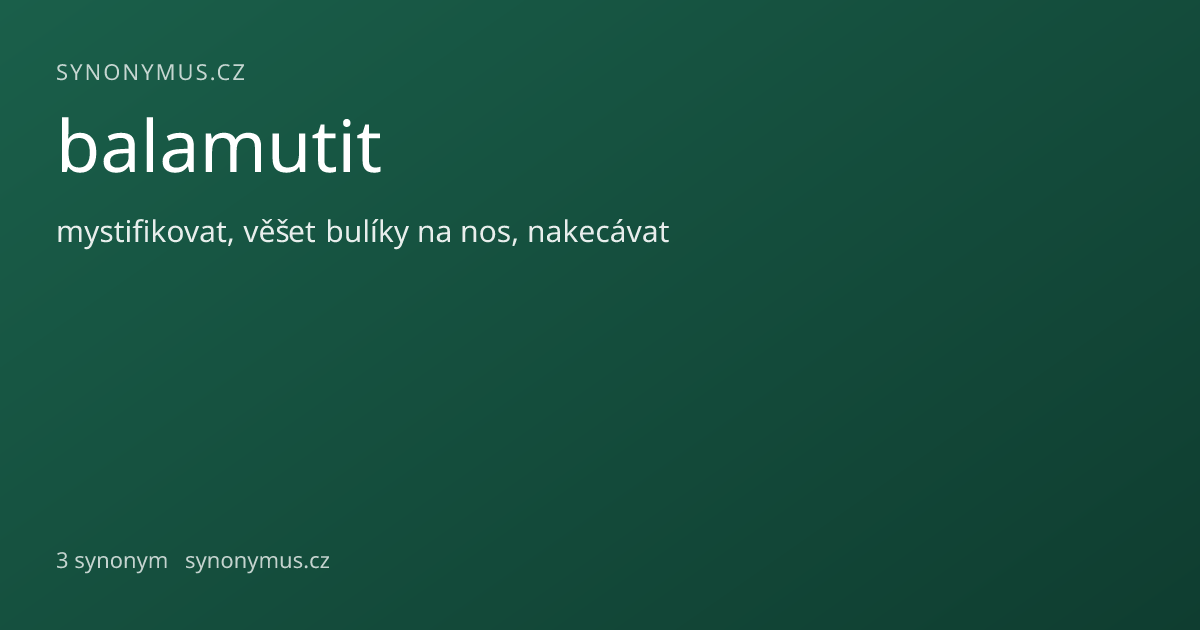 Náhled odkazu: balamutit