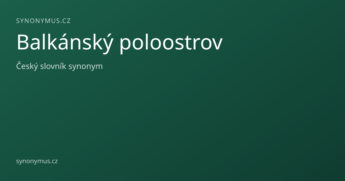Náhled odkazu: Balkánský poloostrov