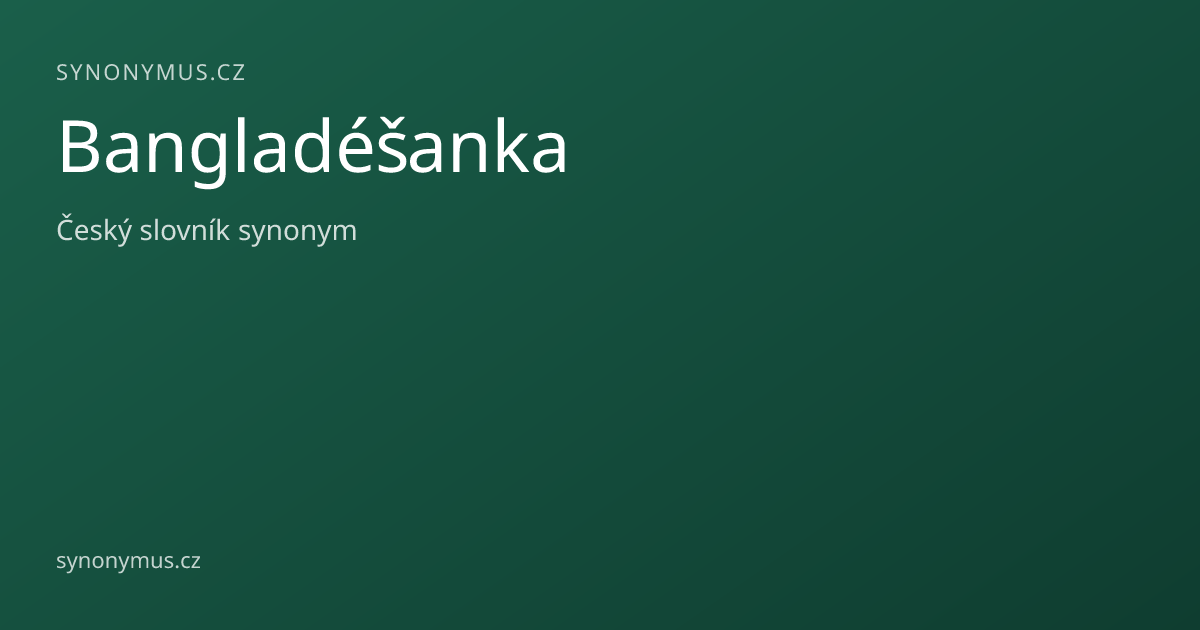 Náhled odkazu: Bangladéšanka