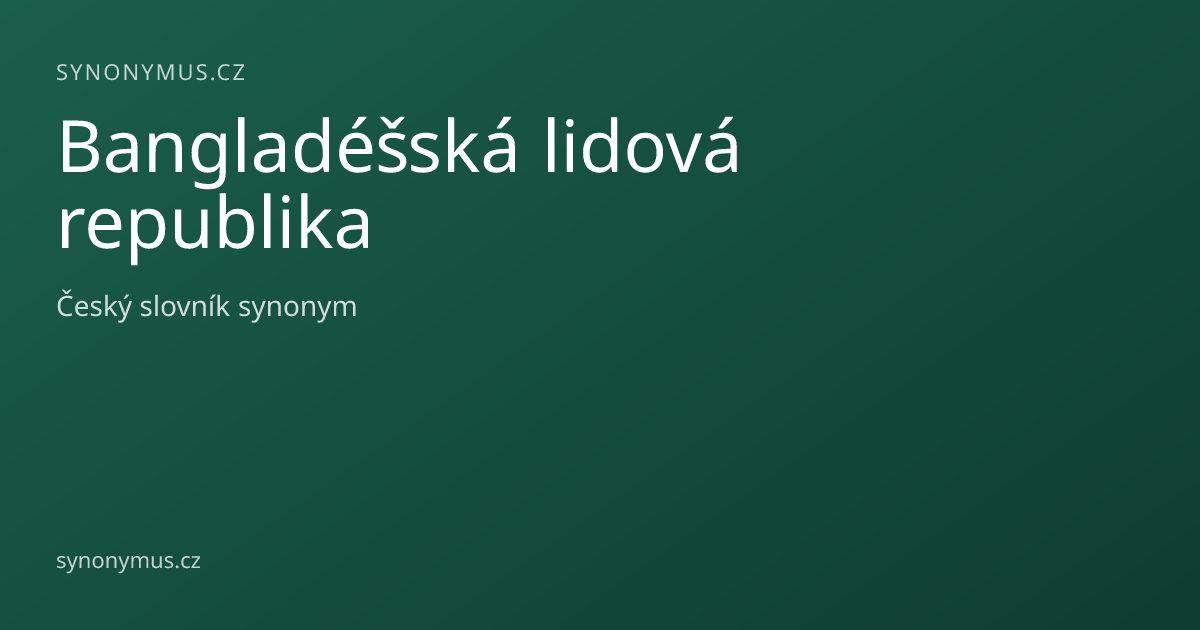 Náhled odkazu: Bangladéšská lidová republika