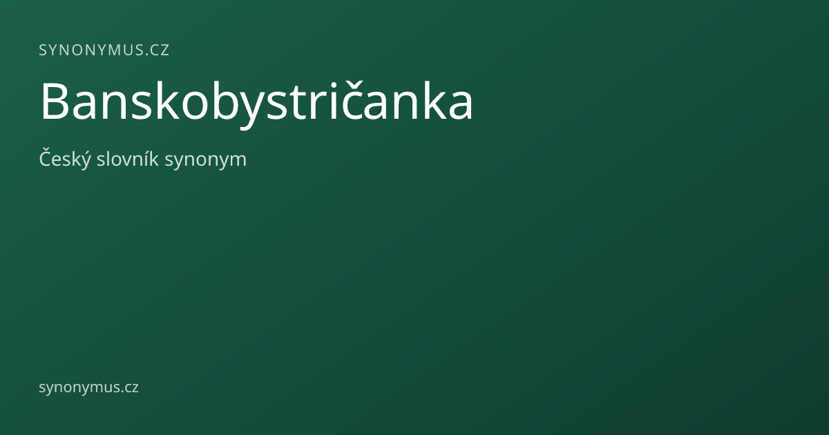Náhled odkazu: Banskobystričanka