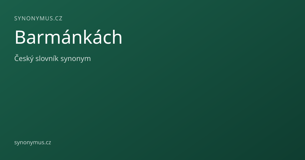 Náhled odkazu: Barmánkách