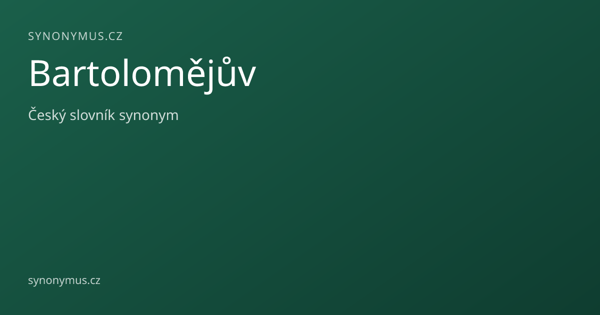 Náhled odkazu: Bartolomějův