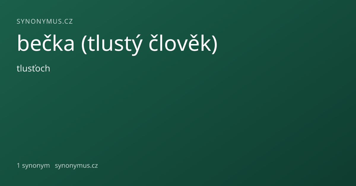 Náhled odkazu: bečka (tlustý člověk)