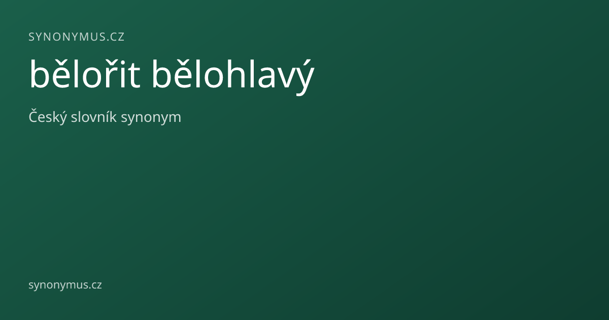 Náhled odkazu: bělořit bělohlavý