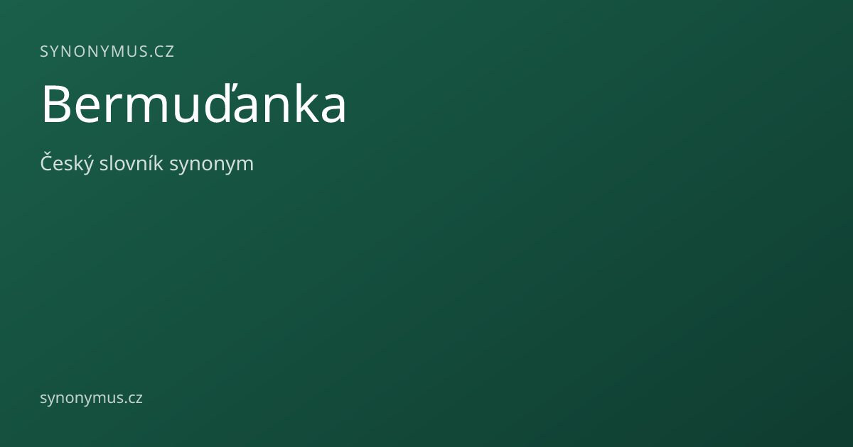 Náhled odkazu: Bermuďanka
