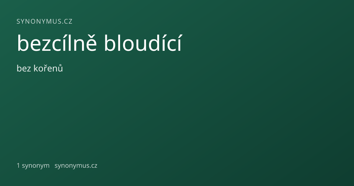 Náhled odkazu: bezcílně bloudící