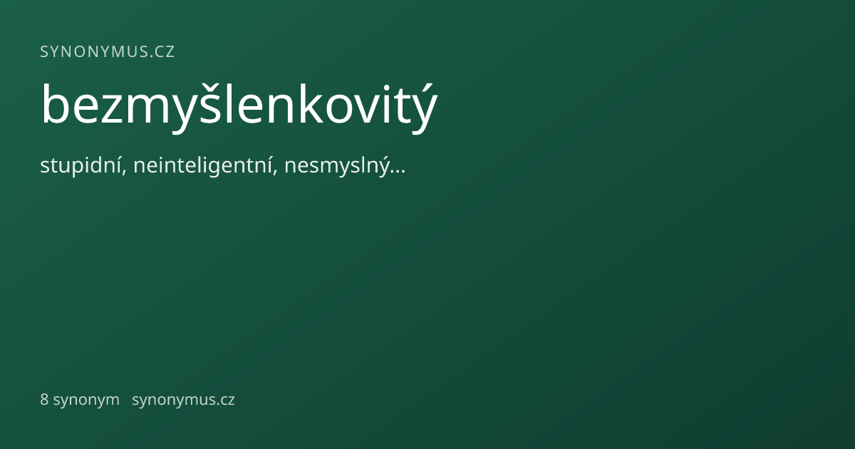 Náhled odkazu: bezmyšlenkovitý