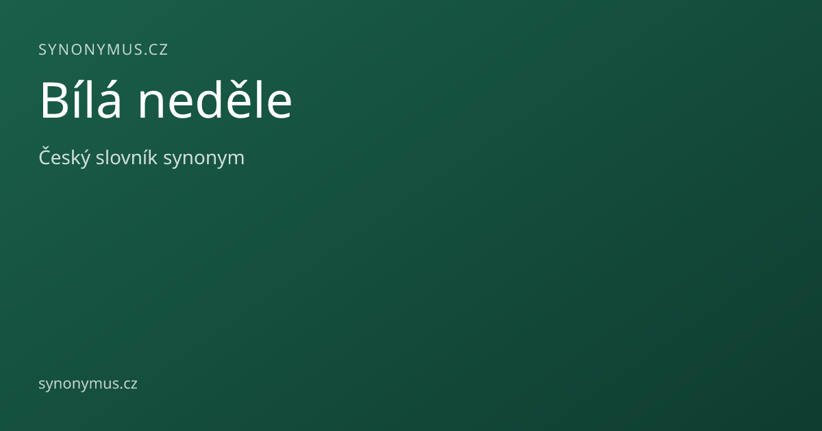 Náhled odkazu: Bílá neděle
