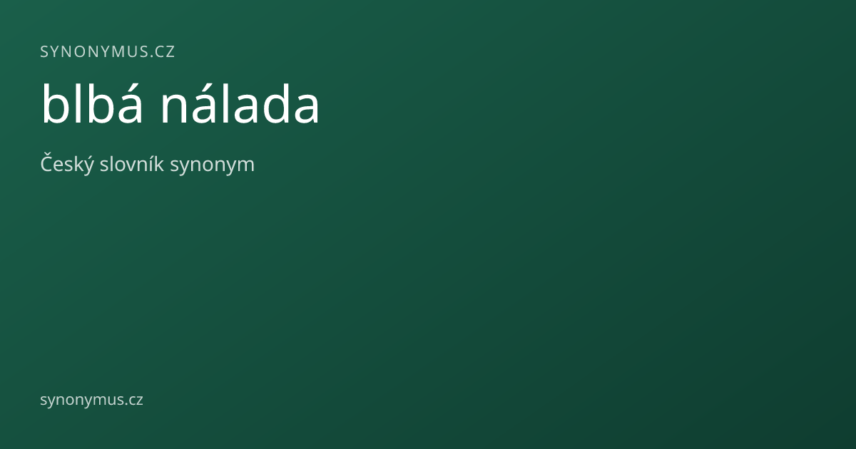 Náhled odkazu: blbá nálada