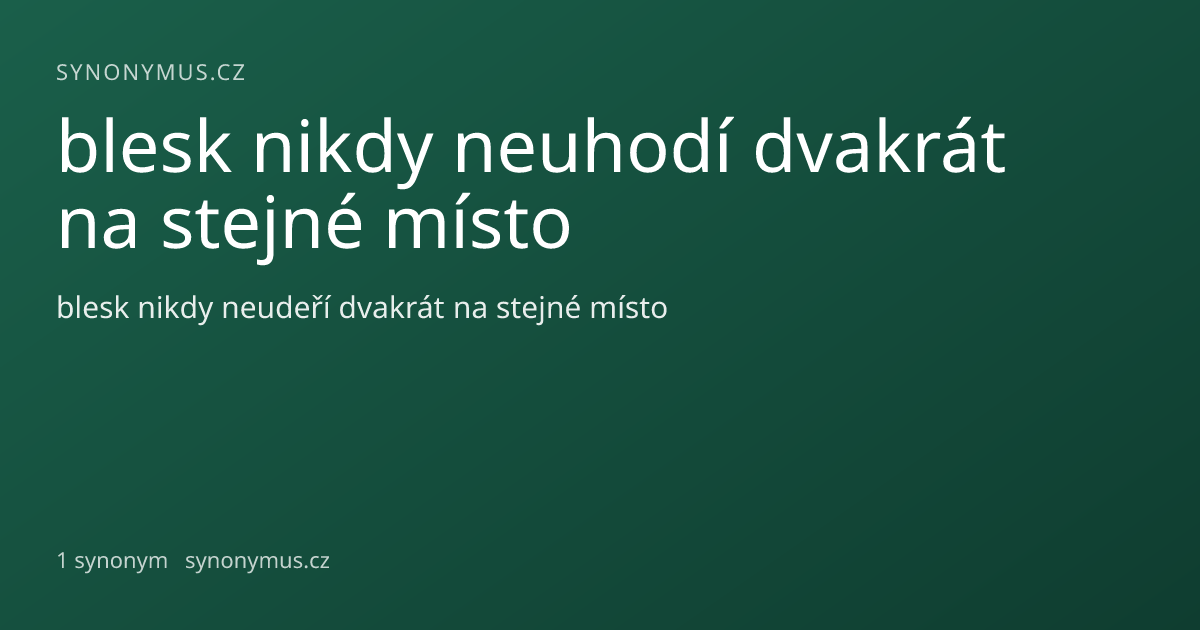Náhled odkazu: blesk nikdy neuhodí dvakrát na stejné místo