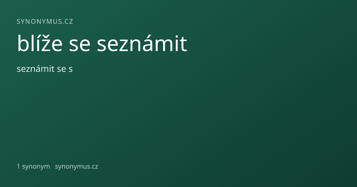 Náhled odkazu: blíže se seznámit