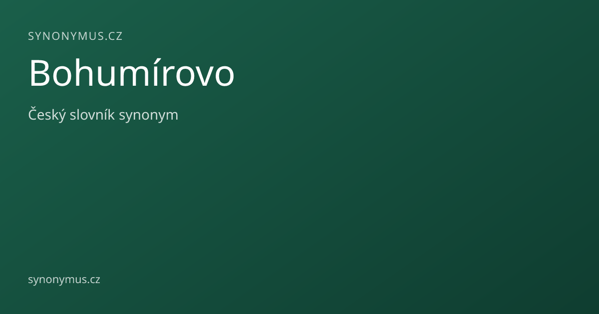 Náhled odkazu: Bohumírovo